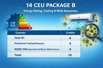 BPI 14 CEU Package B - Energy Rating, Cooling & Mold Awareness