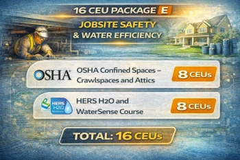 BPI 16 CEU Package E - Jobsite Safety & Water Efficiency