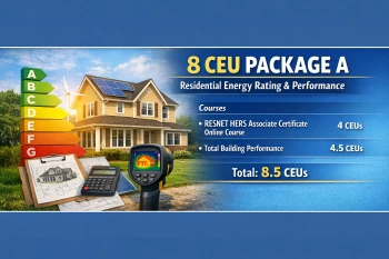 BPI 8 CEU Package A -  Residential Energy Rating & Performance